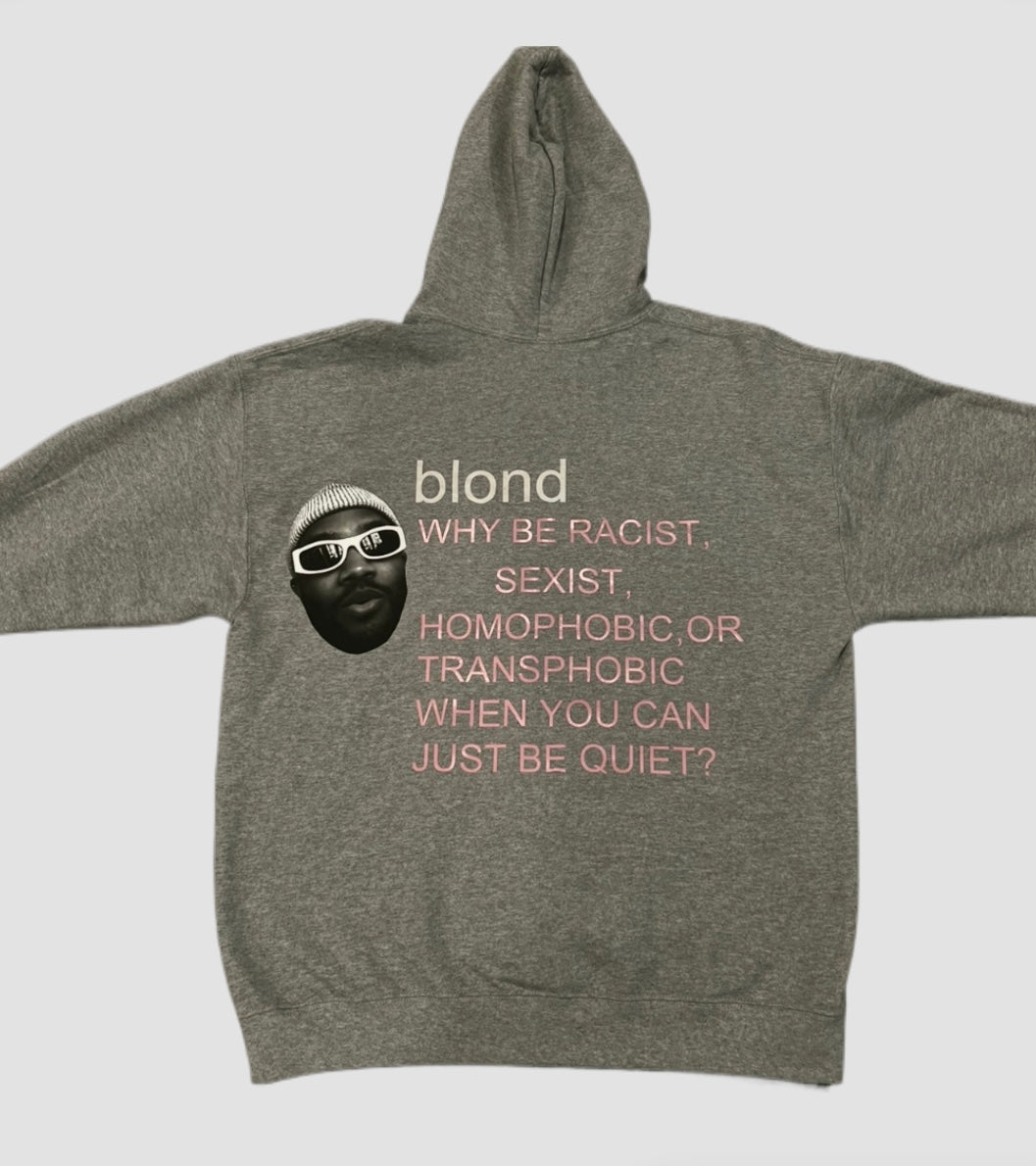 'JUST BE QUIET' FRANK OCEAN HOODIE